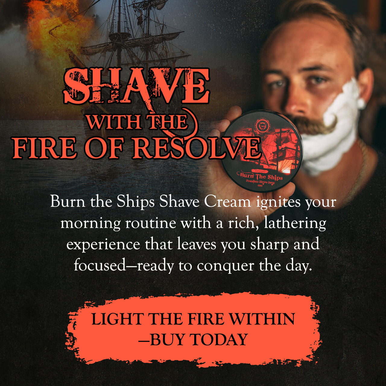 Best Shaving Cream For Men | Burn The Ships Premium Shave Cream, 4 oz